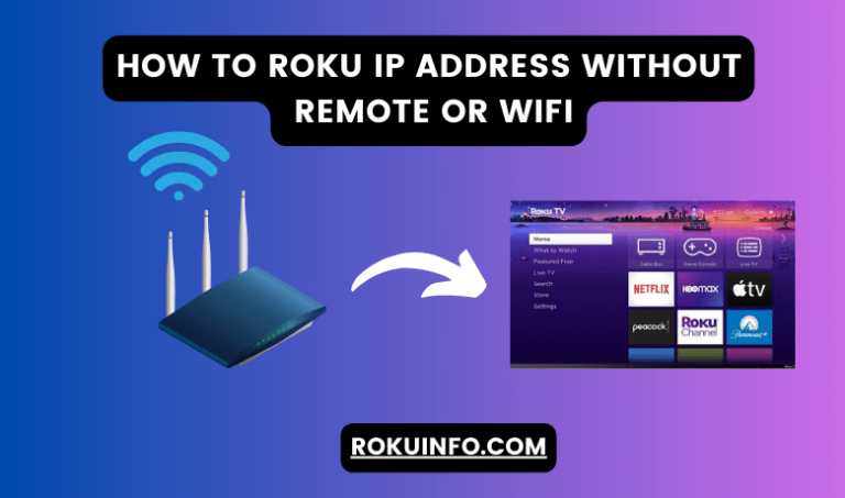 How to Roku IP address without remote or wifi