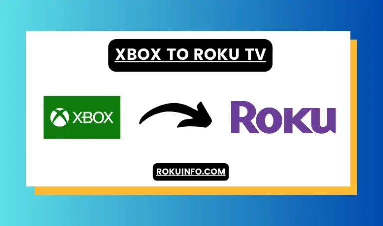 How To Connect Xbox To Roku TV